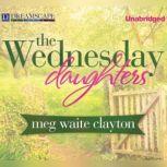 The Wednesday Daughters, Meg Waite Clayton