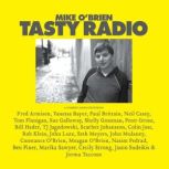 Mike OBrien Tasty Radio, Mike OBrien