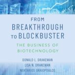 From Breakthrough to Blockbuster, Donald L. Drakeman