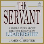 The Servant, James C. Hunter