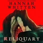 Reliquary, Hannah Whitten