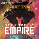 The Nekropolis Empire, Tim Pratt