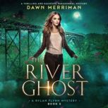 The River Ghost, Dawn Merriman