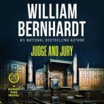 Judge and Jury, William Bernhardt
