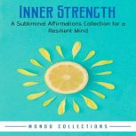 Inner Strength A Subliminal Affirmat..., Mondo Collections