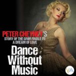 Dance Without Music, Peter Cheyney