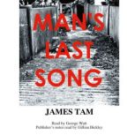 Mans Last Song, James Tam