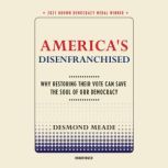 Americas Disenfranchised, Desmond Meade
