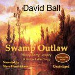 Swamp Outlaw, David Ball