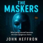 The Maskers, John Heffron