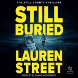 Still Buried, Lauren Street