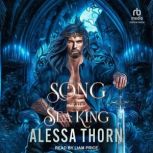 Song of the Sea King, Alessa Thorn