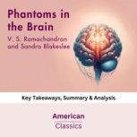 Phantoms in the Brain by V. S. Ramach..., American Classics