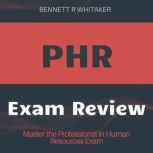 PHR, Bennett R Whitaker