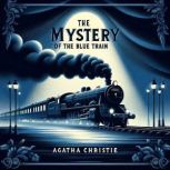 The Mystery of the Blue Train, Agatha Christie