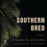 Southern Bred, Charles Ghigna