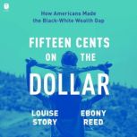 Fifteen Cents on the Dollar, Louise Story