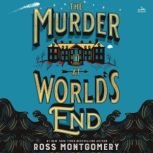 The Murder at Worlds End, Ross Montgomery