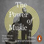The Power of Music, Sheku KannehMason