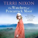The Watchers of Pencarrack Moor, Terri Nixon