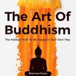 The Art of Buddhism, Sherman Evans