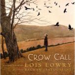 Crow Call, Lois Lowry