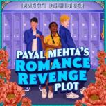 Payal Mehtas Romance Revenge Plot, Preeti Chhibber