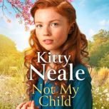 Not My Child, Kitty Neale