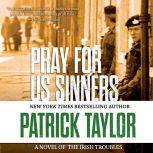 Pray for Us Sinners, Patrick Taylor
