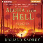 Aloha from Hell, Richard Kadrey