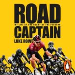 Road Captain, Luke Rowe