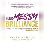 Your Messy Brilliance, Kelly McNelis