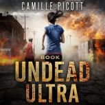 Undead Ultra, Camille Picott