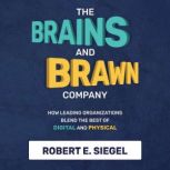 The Brains and Brawn Company, Robert Siegel