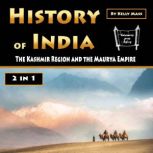 History of India The Kashmir Region and the Maurya Empire, Kelly Mass