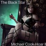 The Black Star, Michael CookHoar II