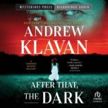 After That, the Dark, Andrew Klavan