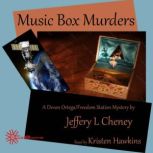 Music Box Murders, Jeffery L. Cheney