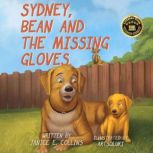 Sydney, Bean, and the Missing Gloves, Janice E. Collins