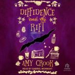 Diffidence and the Rift, Amy Crook