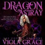 Dragon Astray, Viola Grace