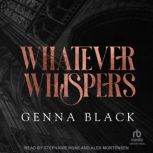 Whatever Whispers, Genna Black