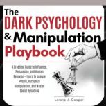 The Dark Psychology  Manipulation Pl..., Lorenz J. Cooper