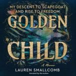 Golden Child, Lauren Smallcomb