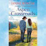 Aspen Crossroads, Janine Rosche