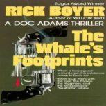 The Whales Footprints, Rick Boyer