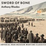 Sword of Bone, Anthony Rhodes