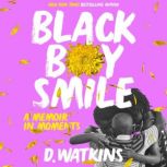 Black Boy Smile, D. Watkins