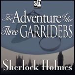 The Adventure of the Three Garridebs, Sir Arthur Conan Doyle