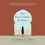 The Diver's Clothes Lie Empty, Vendela Vida